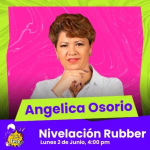 Angelica Osorio - Nivelacion Rubber - 2 Junio 2025